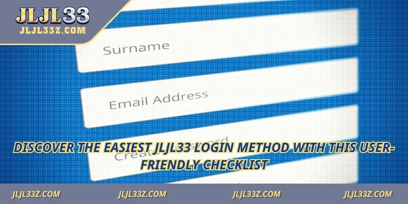Discover the easiest Jljl33 login method with this user-friendly checklist.