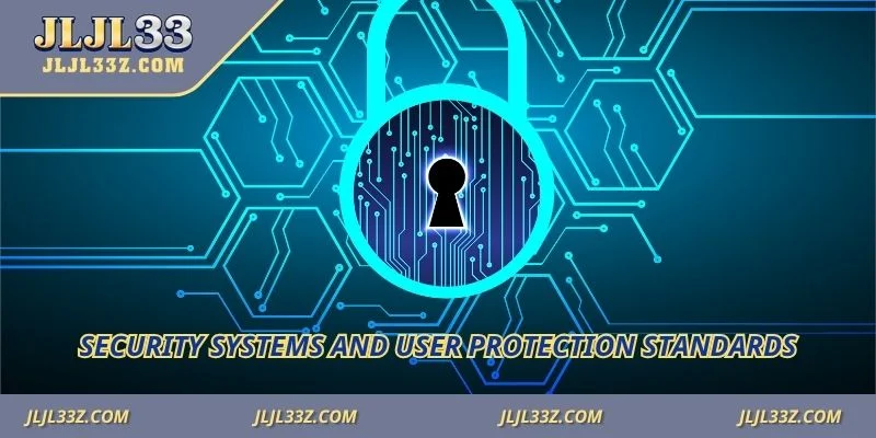 Security systems and user protection standards