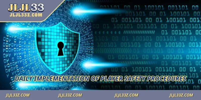 Daily implementation of player safety procedures