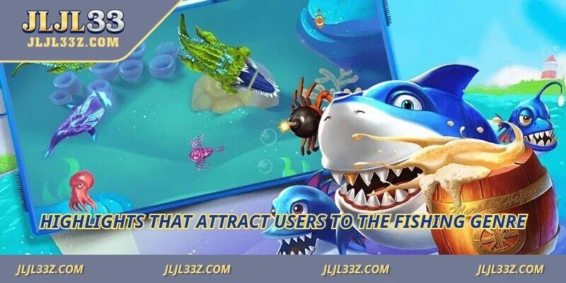 Highlights that attract users to the fishing genre