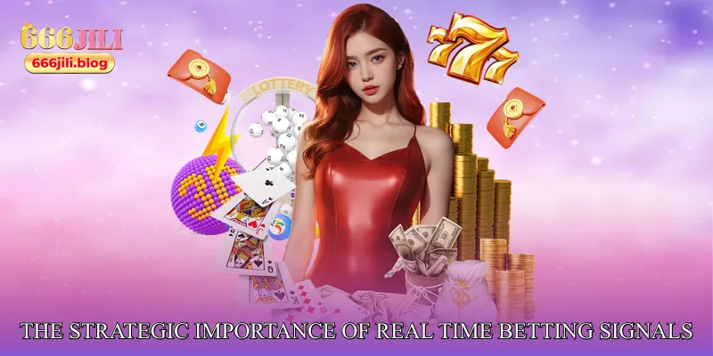 The Strategic Importance of Real Time Betting Signals