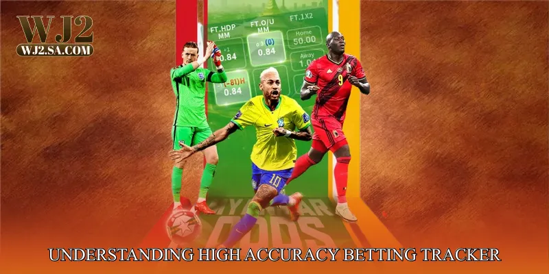 Understanding High Accuracy Betting Tracker