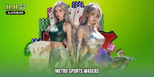 Metro sports wagers