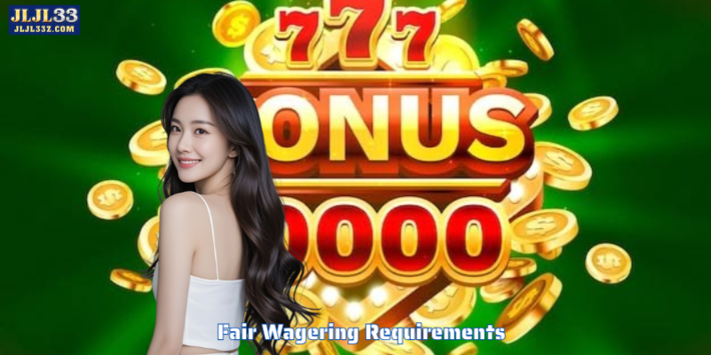 Fair Wagering Requirements